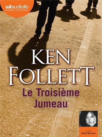 Couverture du livre « Le troisieme jumeau - livre audio 2 cd mp3 » de Ken Follett aux éditions Audiolib