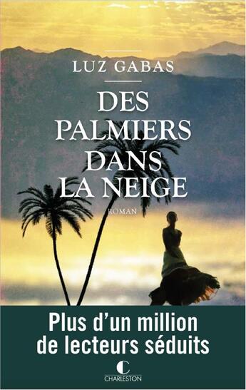 Couverture du livre « Des palmiers dans la neige » de Luz Gabas aux éditions Charleston