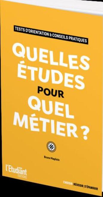 Couverture du livre « Quelles études pour quel métier ? » de Bruno Magliulo aux éditions L'etudiant