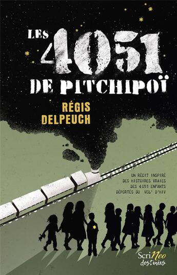 Couverture du livre « Les 4051 de Pitchipoï » de Régis Delpeuch aux éditions Scrineo