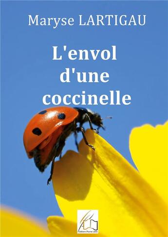 Couverture du livre « L'envol d'une coccinelle » de Maryse Lartigau aux éditions Plume Libre