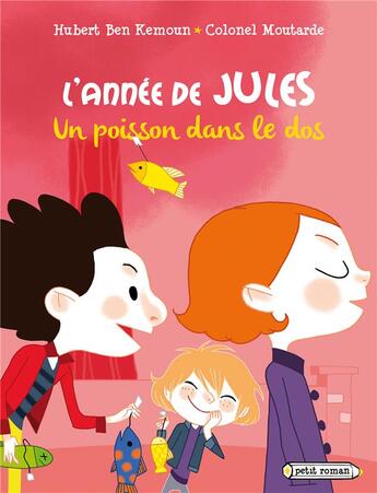 Couverture du livre « L'annee de jules - t04 - l'annee de jules : un poisson dans le dos - avril » de Hubert Ben Kemoun aux éditions Rageot