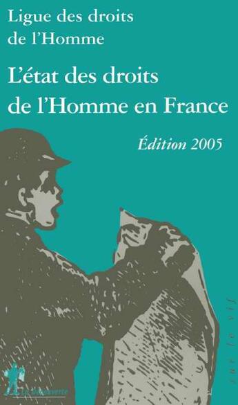 Couverture du livre « L'Etat Des Droits De L'Homme En France » de Ligue Des Droits De L'Homme aux éditions La Decouverte