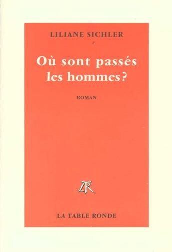 Couverture du livre « Ou sont passes les hommes » de Liliane Sichler aux éditions Table Ronde