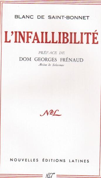 Couverture du livre « L'infaillibilité » de Blanc De Saint-Bonnet aux éditions Nel