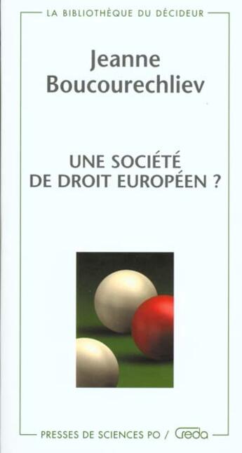 Couverture du livre « Une societe de droit europeen » de Jeanne Boucourechliev aux éditions Presses De Sciences Po