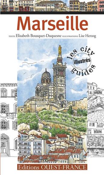 Couverture du livre « Marseille » de Elisabeth Bousquet-Duquesne aux éditions Ouest France