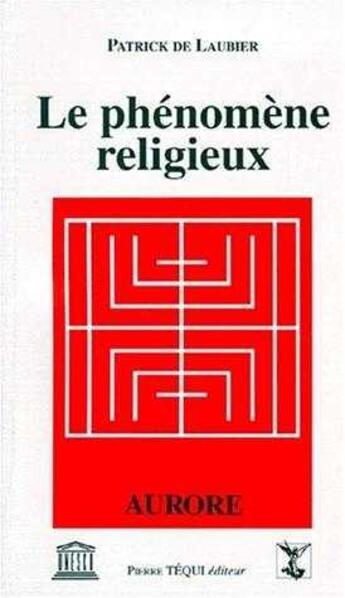 Couverture du livre « Le phénomène religieux » de  aux éditions Tequi