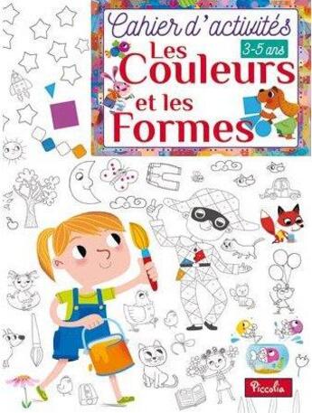 Couverture du livre « Les couleurs et les formes » de  aux éditions Piccolia