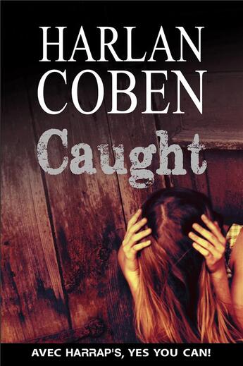 Couverture du livre « Caught » de Harlan Coben aux éditions Larousse