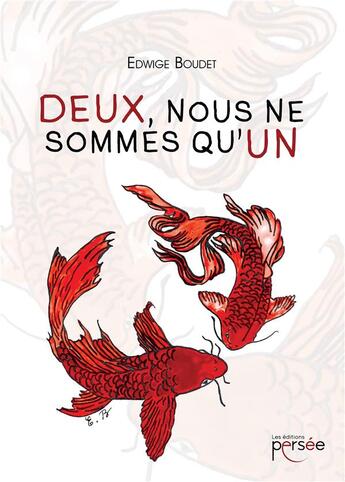 Couverture du livre « Deux, nous ne sommes qu'un » de Edwige Boudet aux éditions Persee