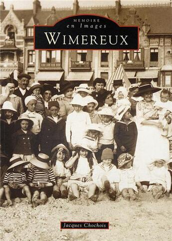 Couverture du livre « Wimereux » de Jacques Chochois aux éditions Editions Sutton