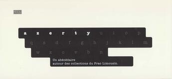 Couverture du livre « Azerty - un abecedaire autour des collections du frac limousin » de Frederic Paul aux éditions Centre Pompidou