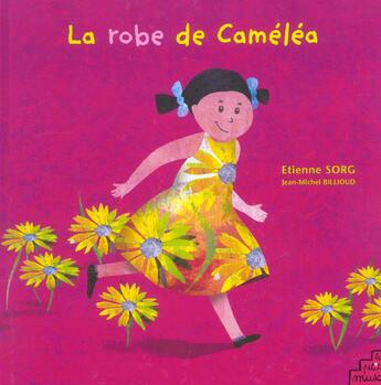 Couverture du livre « La Robe De Camelea » de Jean-Michel Billioud et Etienne Sorg aux éditions Petit Musc