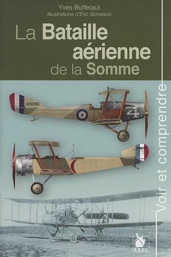 Couverture du livre « La bataille aérienne de la Somme » de Yves Buffetaut aux éditions Ysec