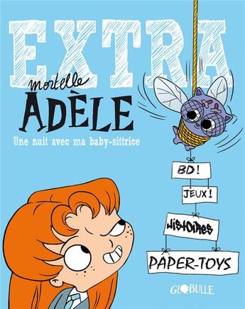 Couverture du livre « Extra mortelle Adèle T.1 ; une nuit avec ma baby-sittrice » de Mr Tan et Miss Prickly aux éditions Tourbillon
