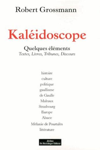 Couverture du livre « Kaléidoscope » de Robert Grossmann aux éditions Do Bentzinger