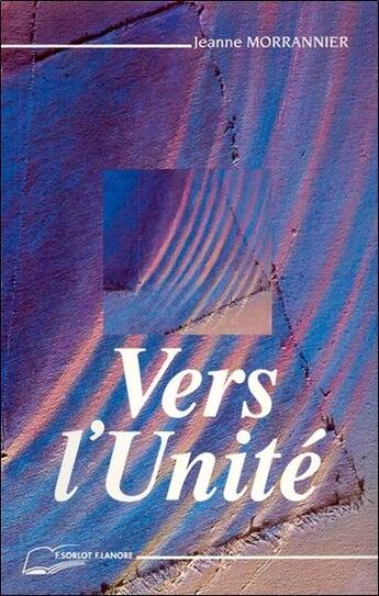Couverture du livre « Vers l'unite » de Jeanne Morrannier aux éditions Lanore