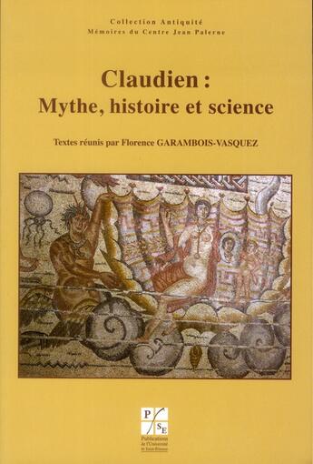 Couverture du livre « Claudien histoire mythe et science » de Garambois F aux éditions Pu De Saint Etienne