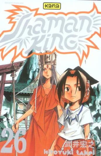 Couverture du livre « Shaman king Tome 26 » de Hiroyuki Takei aux éditions Kana