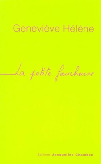 Couverture du livre « Petite faucheuse (la) » de Helene/Peigne aux éditions Jacqueline Chambon