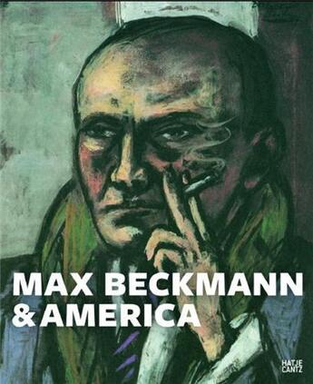 Couverture du livre « Max Beckmann & America » de  aux éditions Hatje Cantz