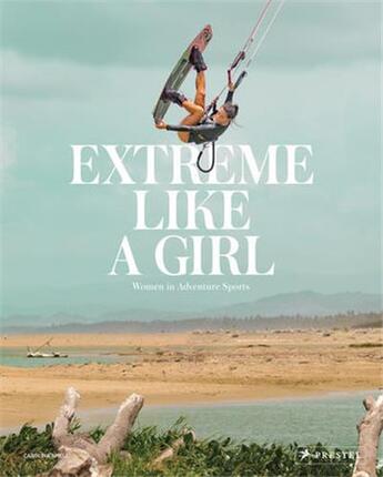 Couverture du livre « Extreme like a girl » de Carolina Amell aux éditions Prestel