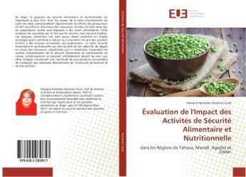 Couverture du livre « Évaluation de l'Impact des Activités de Sécurité Alimentaire et Nutritionnelle » de Hassane Hamidou Aissatou Cissé aux éditions Editions Universitaires Europeennes