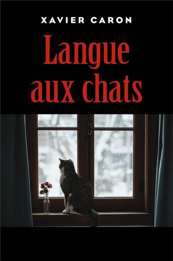 Couverture du livre « Langue aux chats » de Xavier Caron aux éditions Librinova