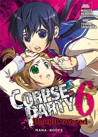 Couverture du livre « Corpse party : blood covered Tome 6 » de Makoto Kedouin et Toshimi Shinomiya aux éditions Mana Books