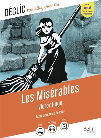 Couverture du livre « Les misérables de Victor Hugo : texte abrégé et dossier » de Victor Hugo et Camille Page et Virginie Manouguian aux éditions Belin Education