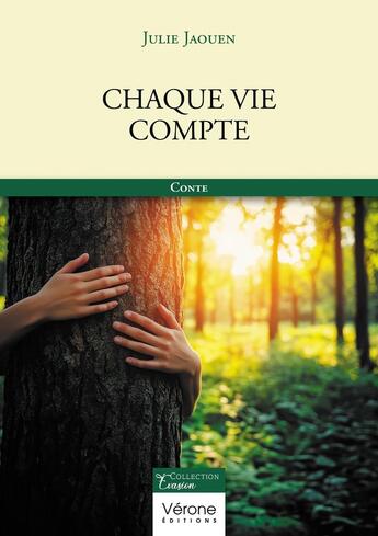 Couverture du livre « Chaque vie compte » de Julie Jaouen aux éditions Verone