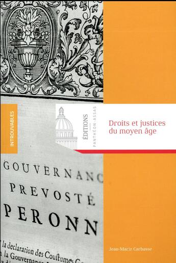 Couverture du livre « Droits et justices du moyen âge » de Jean-Marie Carbasse aux éditions Pantheon-assas