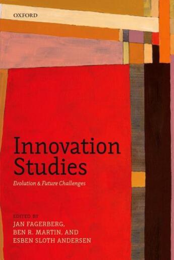 Couverture du livre « Innovation Studies: Evolution and Future Challenges » de Jan Fagerberg aux éditions Oup Oxford