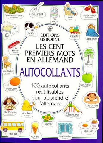 Couverture du livre « Les Cent Premiers Mots En Allemand Autocollants » de Heather Amery et Stephen Cartwright aux éditions Usborne