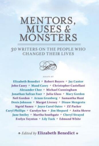 Couverture du livre « Mentors, Muses & Monsters » de Benedict Elizabeth aux éditions Free Press