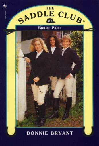 Couverture du livre « Saddle Club Book 27: Bridle Path » de Bonnie Bryant aux éditions Rhcb Digital