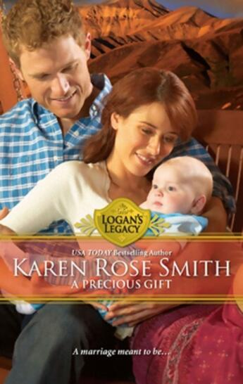 Couverture du livre « A Precious Gift (Mills & Boon M&B) (Logan's Legacy - Book 12) » de Karen Rose Smith aux éditions Mills & Boon Series