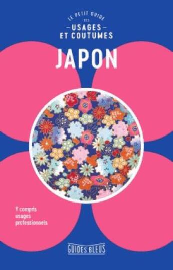 Couverture du livre « Le petit guide des usages & coutumes Japon » de Collectif Hachette aux éditions Hachette Tourisme