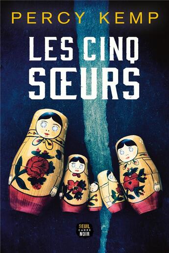 Couverture du livre « Les cinq soeurs » de Percy Kemp aux éditions Seuil