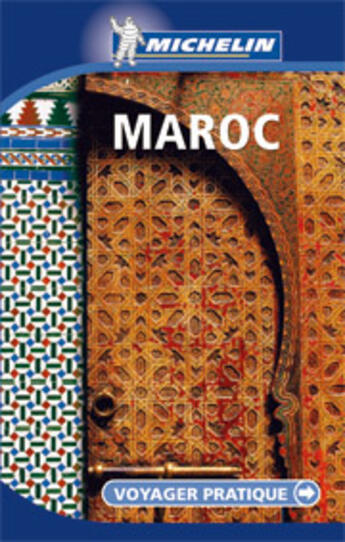 Couverture du livre « VOYAGER PRATIQUE ; maroc » de Collectif Michelin aux éditions Michelin