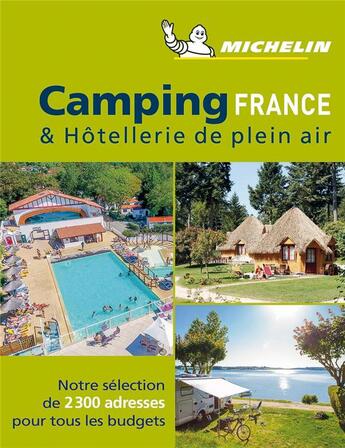 Couverture du livre « Camping France & hôtellerie de plein air (édition 2019) » de Collectif Michelin aux éditions Michelin