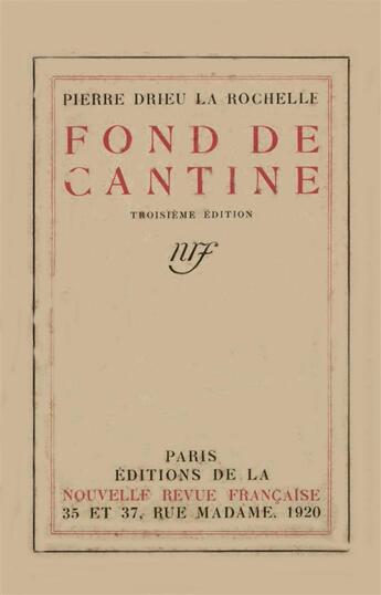 Couverture du livre « Fond de cantine » de Drieu La Rochelle P. aux éditions Gallimard