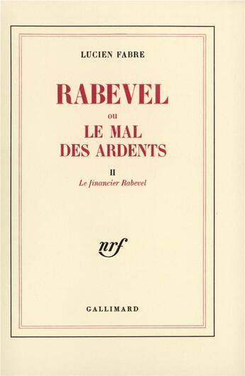 Couverture du livre « Rabevel ou Le mal des Ardents » de Lucien Fabre aux éditions Gallimard