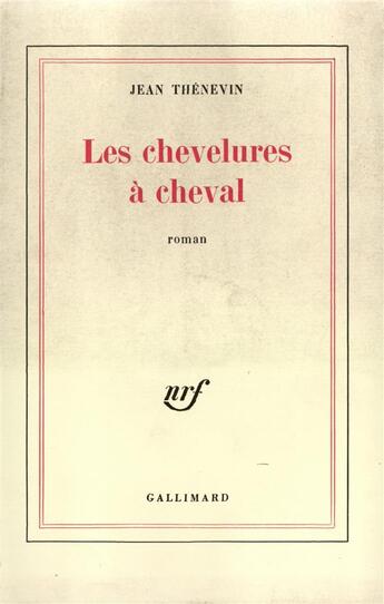 Couverture du livre « Les chevelures a cheval » de Thenevin Jean aux éditions Gallimard