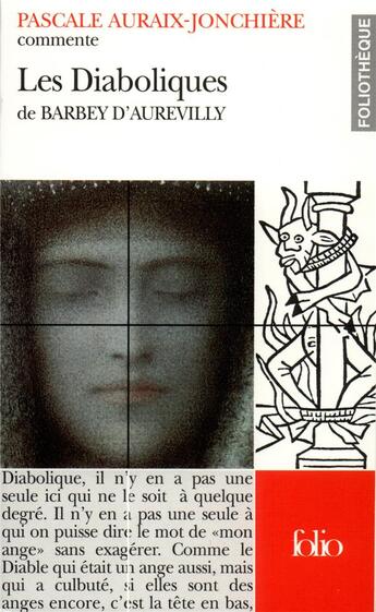 Couverture du livre « Les diaboliques de Barbey d'Aurevilly » de Pascale Auraix-Jonchiere aux éditions Folio