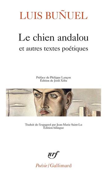 Couverture du livre « Le chien andalou et autres textes poétiques » de Luis Bunuel aux éditions Gallimard