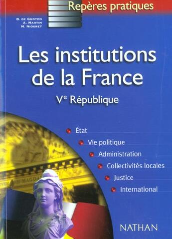 Couverture du livre « Les Institutions De La France ; Ve Republique » de Bernard De Gunten aux éditions Nathan