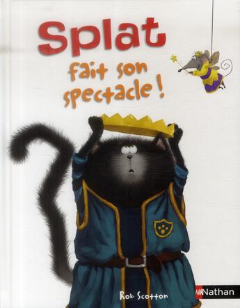 Couverture du livre « Splat fait son spectacle ! » de Rob Scotton aux éditions Nathan