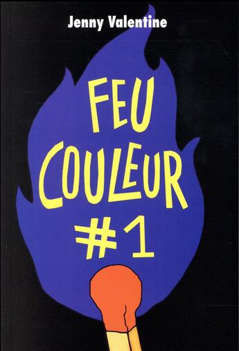 Couverture du livre « Feu couleur Tome 1 » de Jenny Valentine aux éditions Ecole Des Loisirs